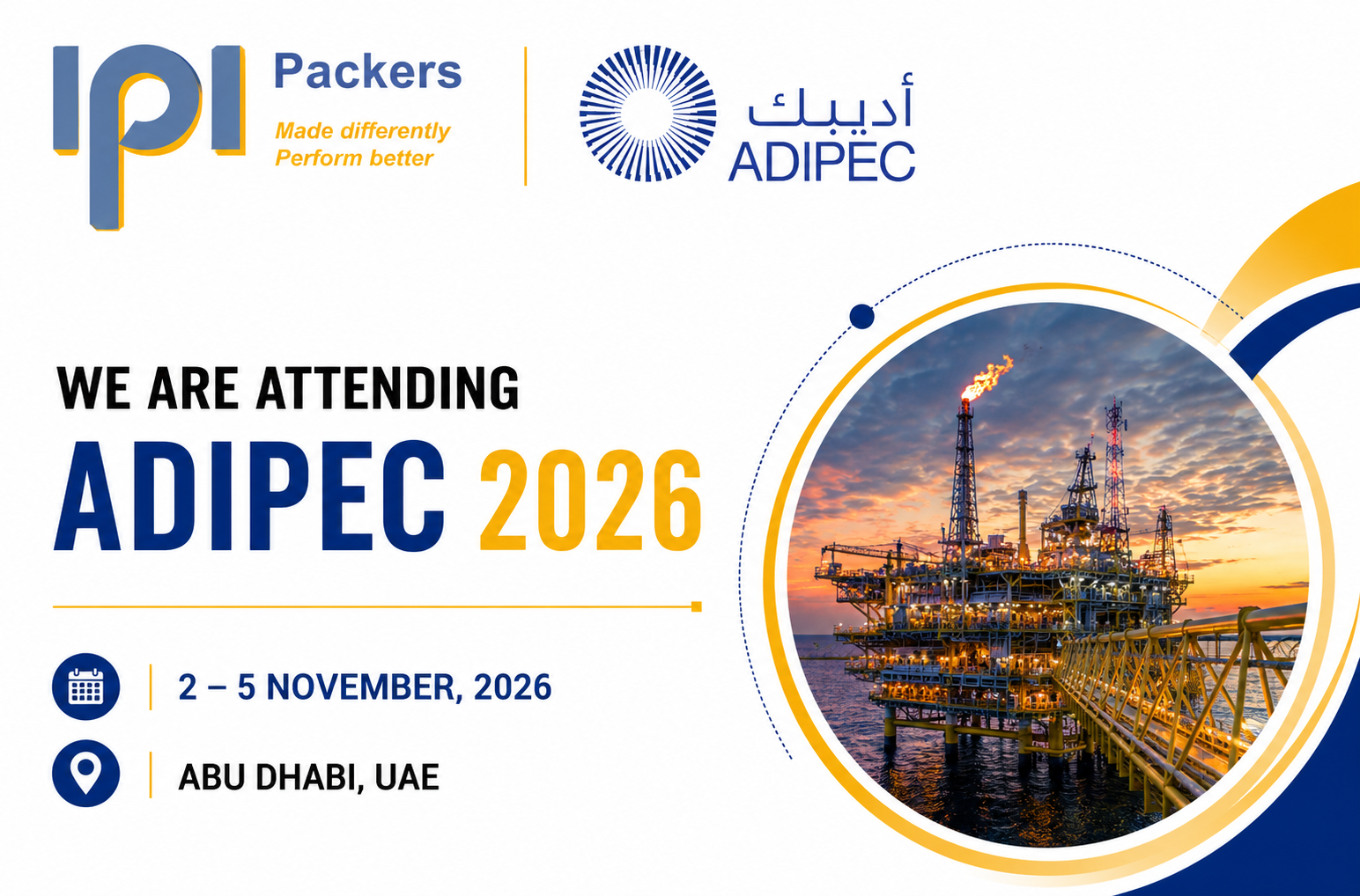 IPI Packers will be at booth CN41 during ADIPEC 2026 event showcasing our innovative inflatable packers and expandable solutions for the onshore and offshore oil and gas, and geothermal energy sectors.